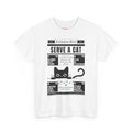 Serve A Cat       Unisex T-shirt